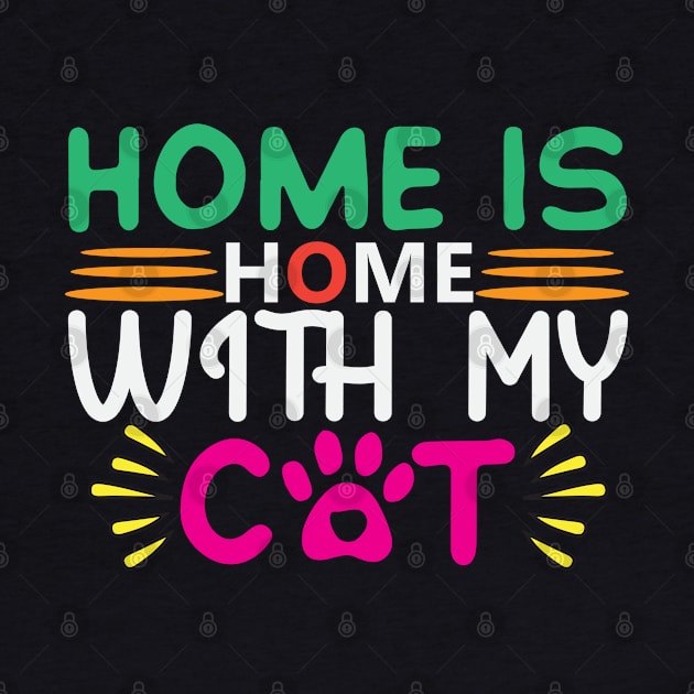 Home Is With My Cat by Creative Town